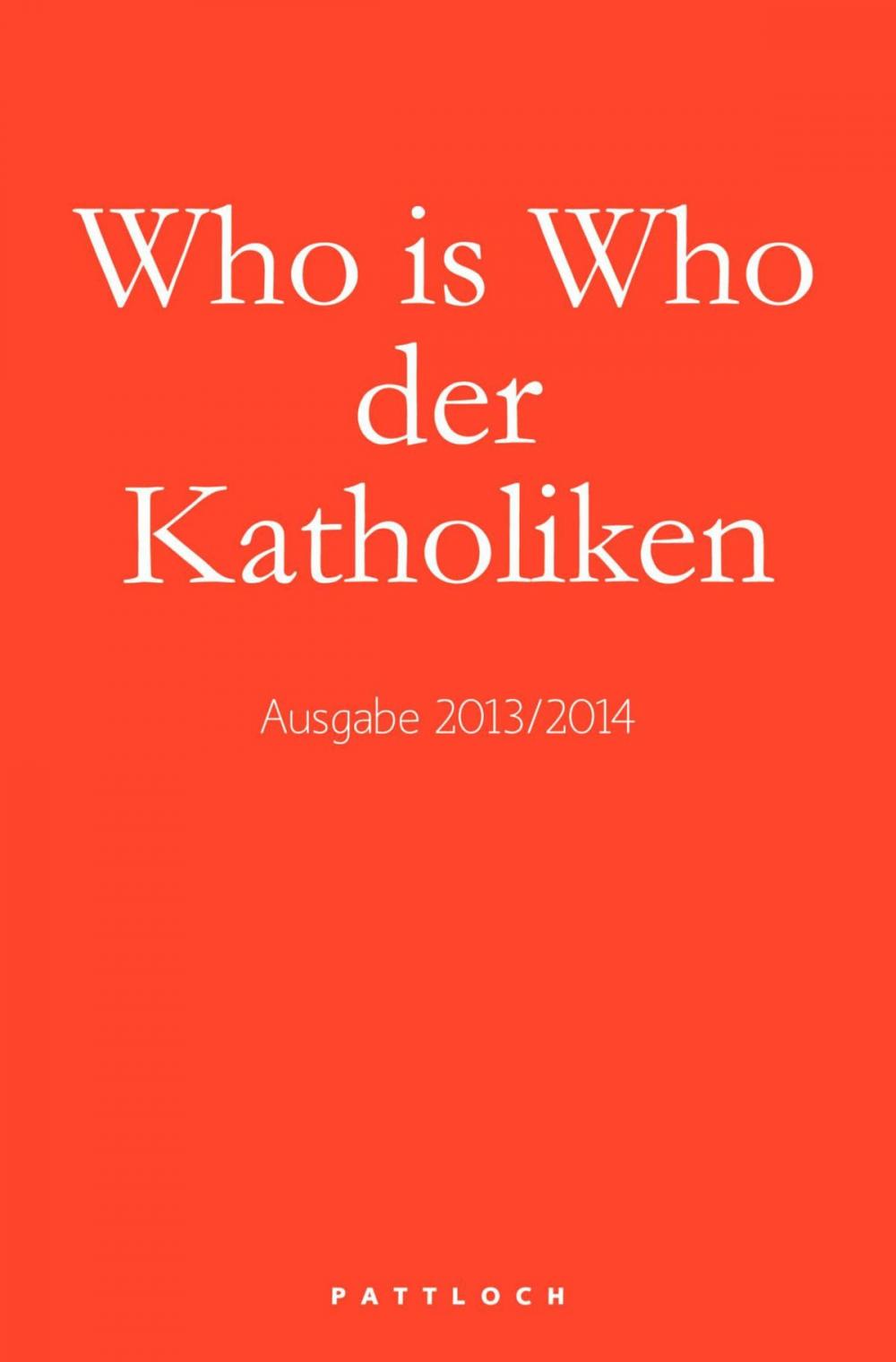 Big bigCover of Who is Who der Katholiken