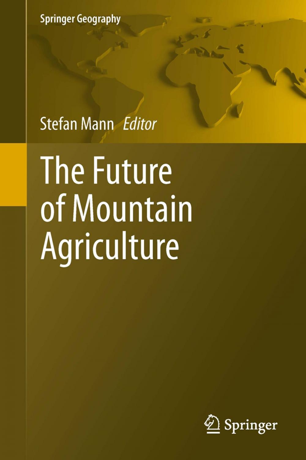 Big bigCover of The Future of Mountain Agriculture