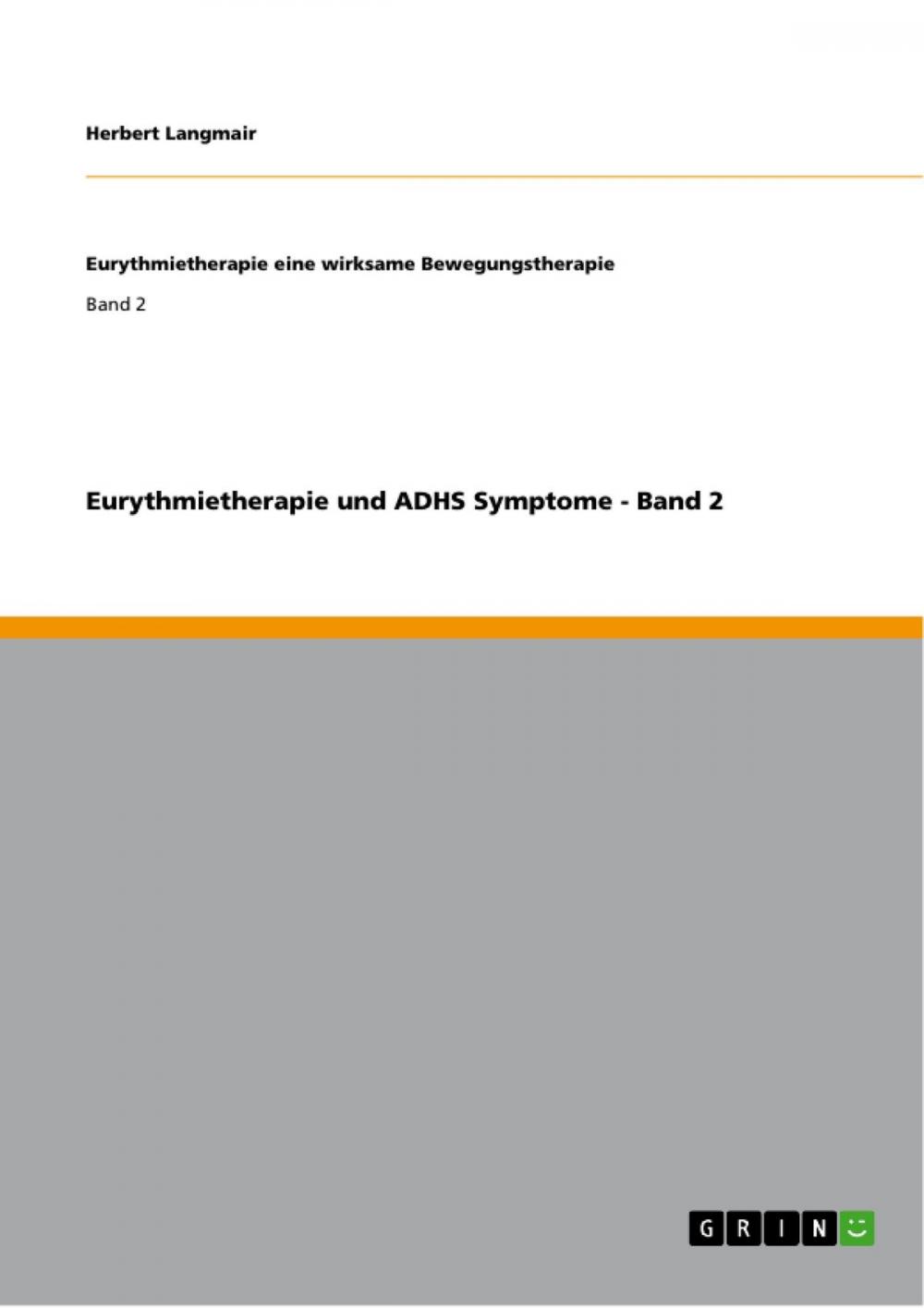 Big bigCover of Eurythmietherapie und ADHS Symptome - Band 2