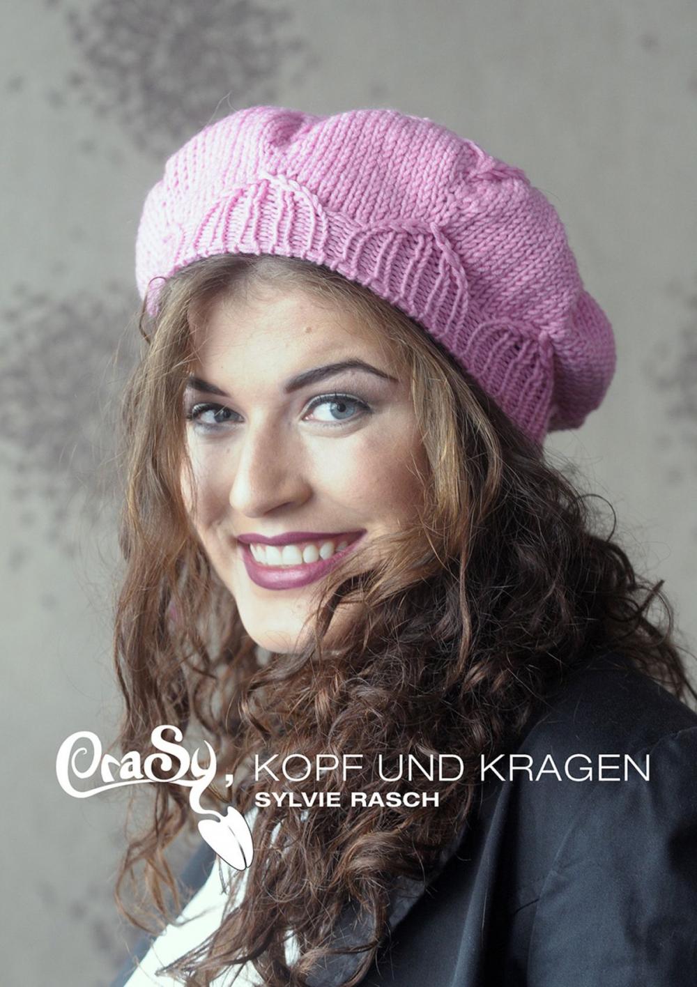 Big bigCover of CraSy, Kopf und Kragen. Mützen und Schals für Männer und Frauen zum Selberstricken