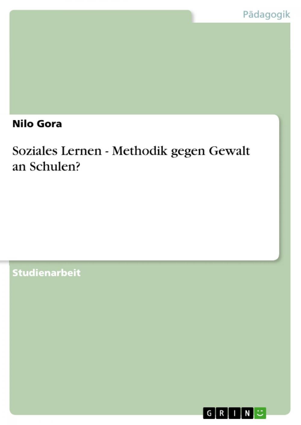 Big bigCover of Soziales Lernen - Methodik gegen Gewalt an Schulen?