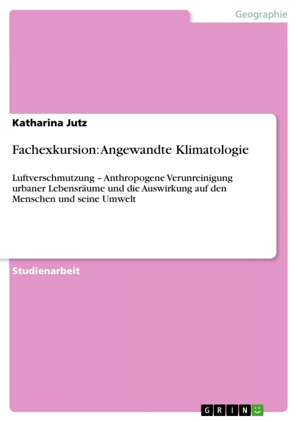 Big bigCover of Fachexkursion: Angewandte Klimatologie