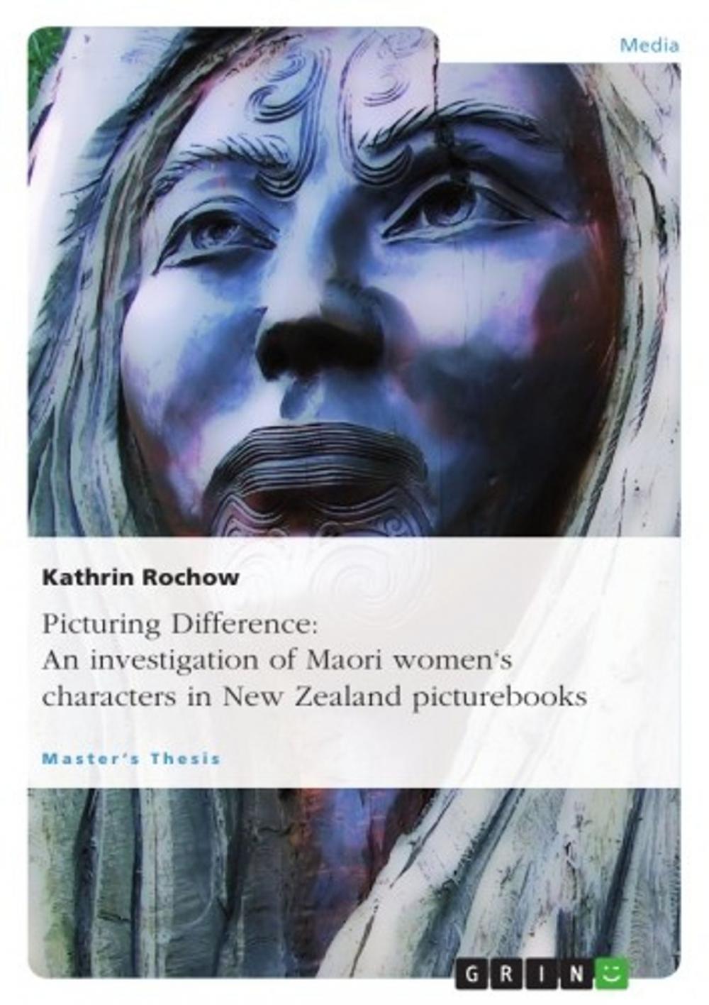 Big bigCover of Picturing Difference: An investigation of Maori women's characters in New Zealand picturebooks