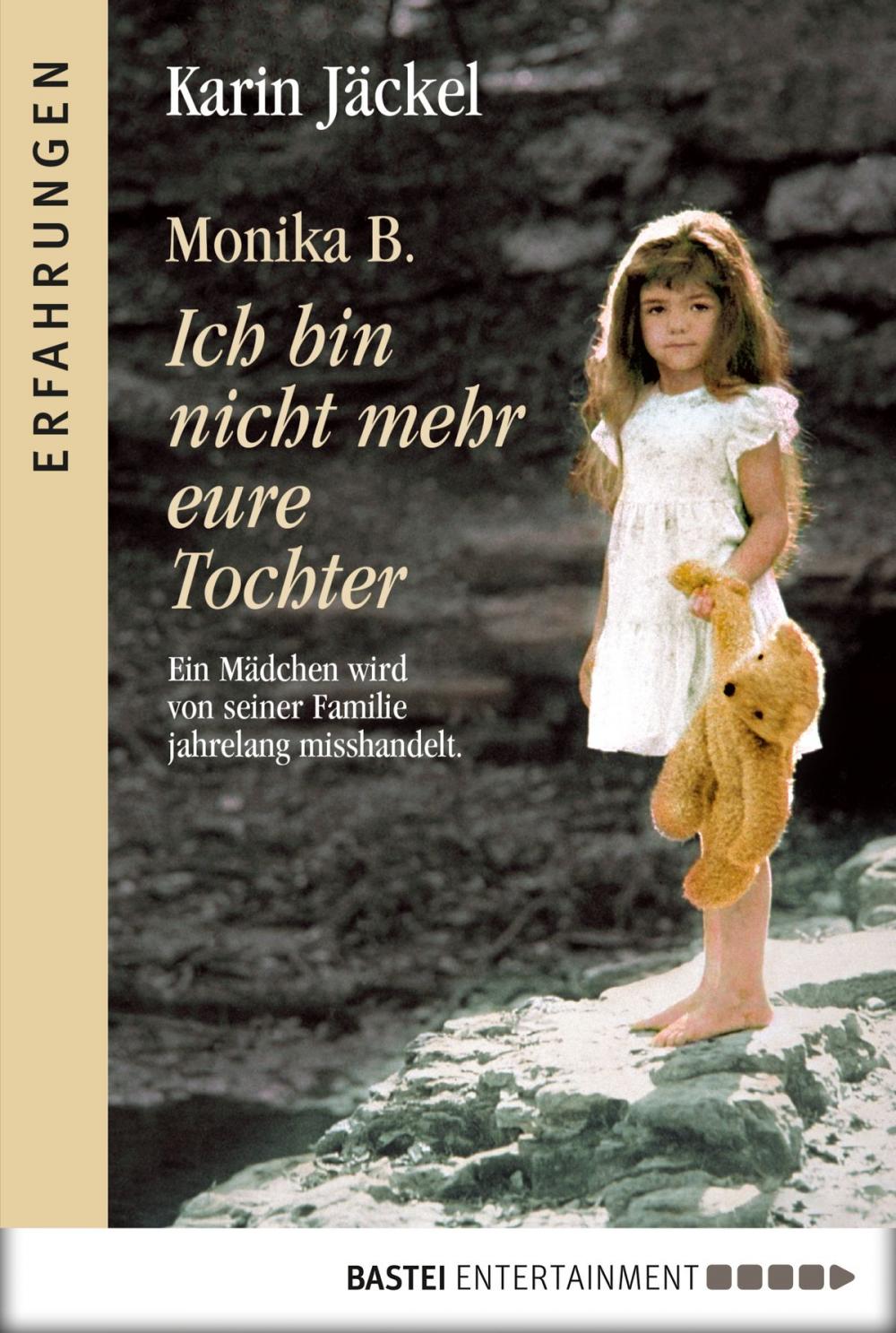 Big bigCover of Monika B. Ich bin nicht mehr eure Tochter