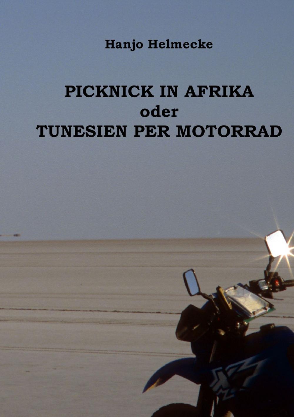 Big bigCover of Picknick in Afrika oder Tunesien per Motorrad