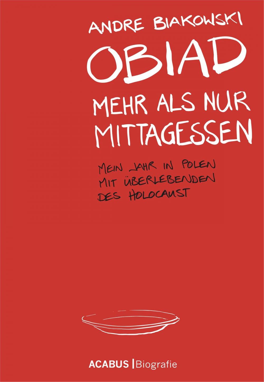 Big bigCover of Obiad - Mehr als nur Mittagessen. Mein Jahr in Polen mit Überlebenden des Holocaust