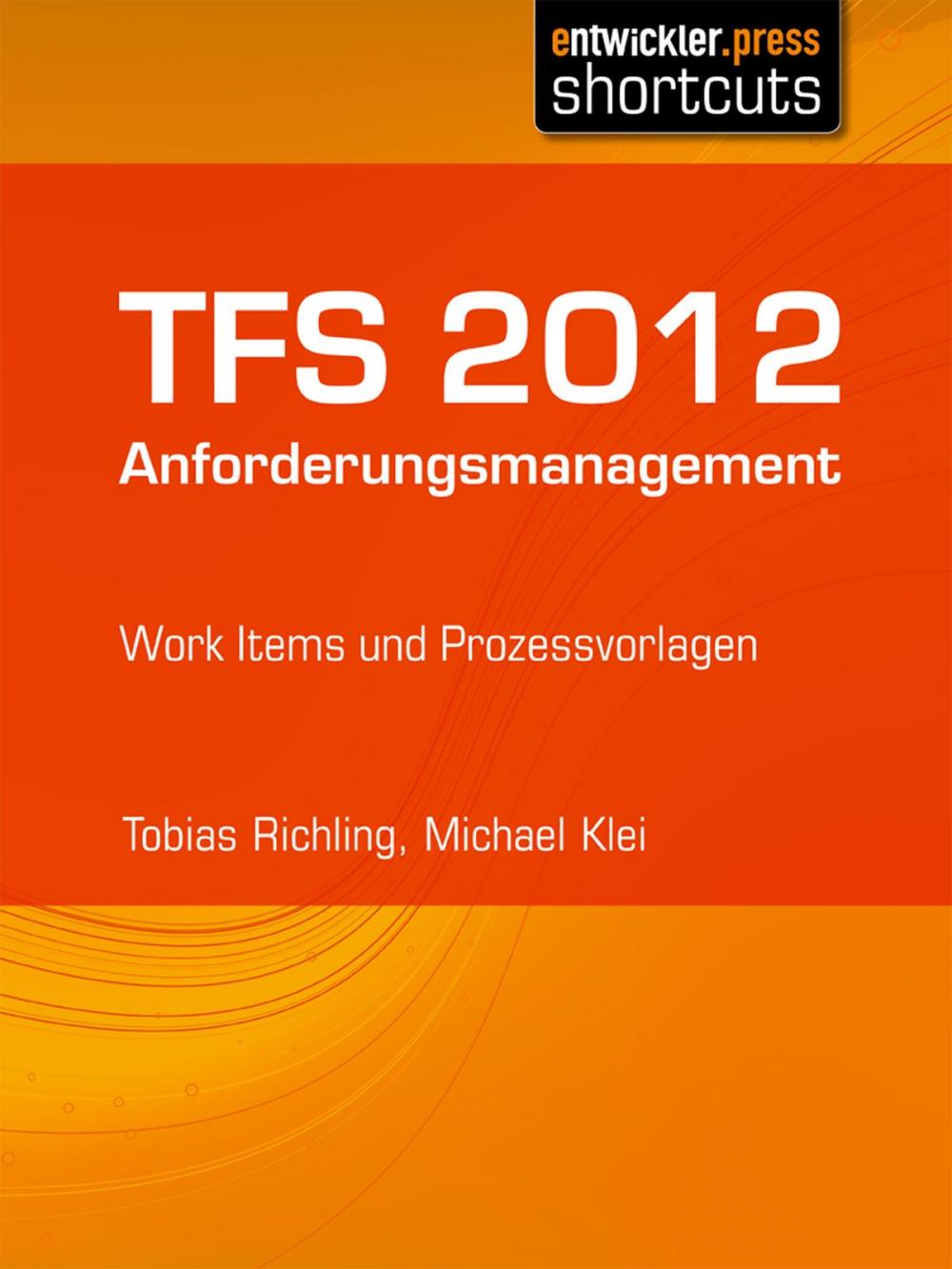 Big bigCover of TFS 2012 Anforderungsmanagement