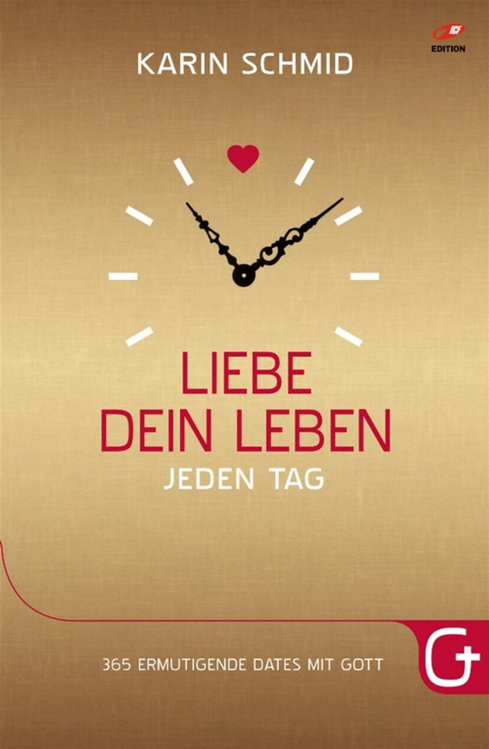 Big bigCover of Liebe dein Leben jeden Tag