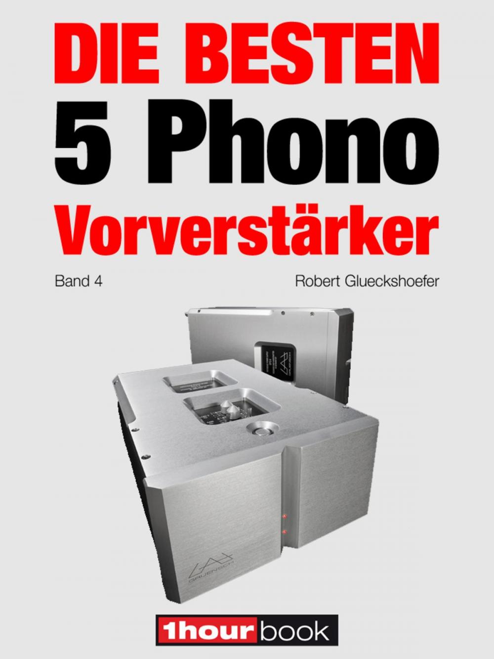 Big bigCover of Die besten 5 Phono-Vorverstärker (Band 4)