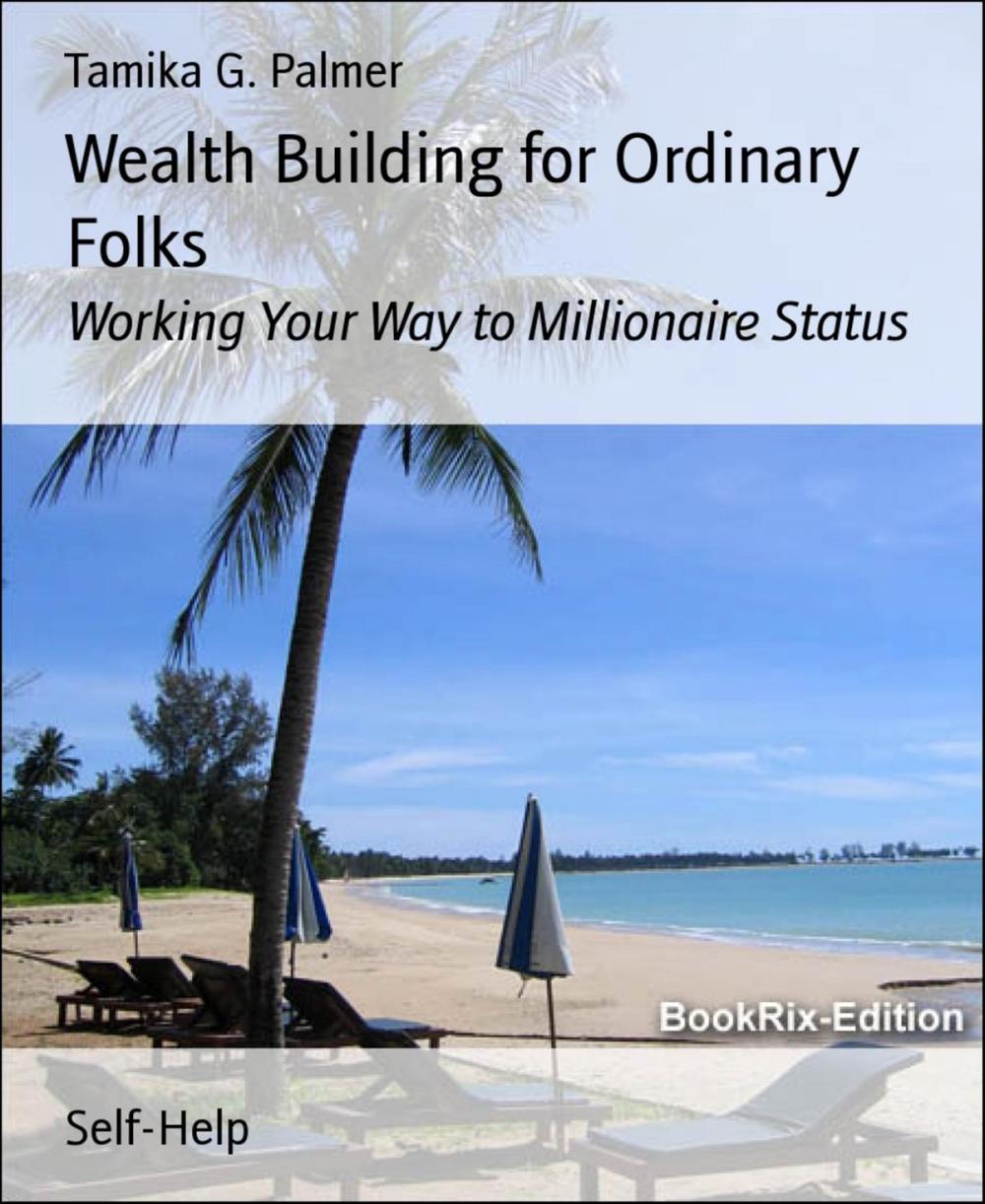 Big bigCover of Wealth Building for Ordinary Folks