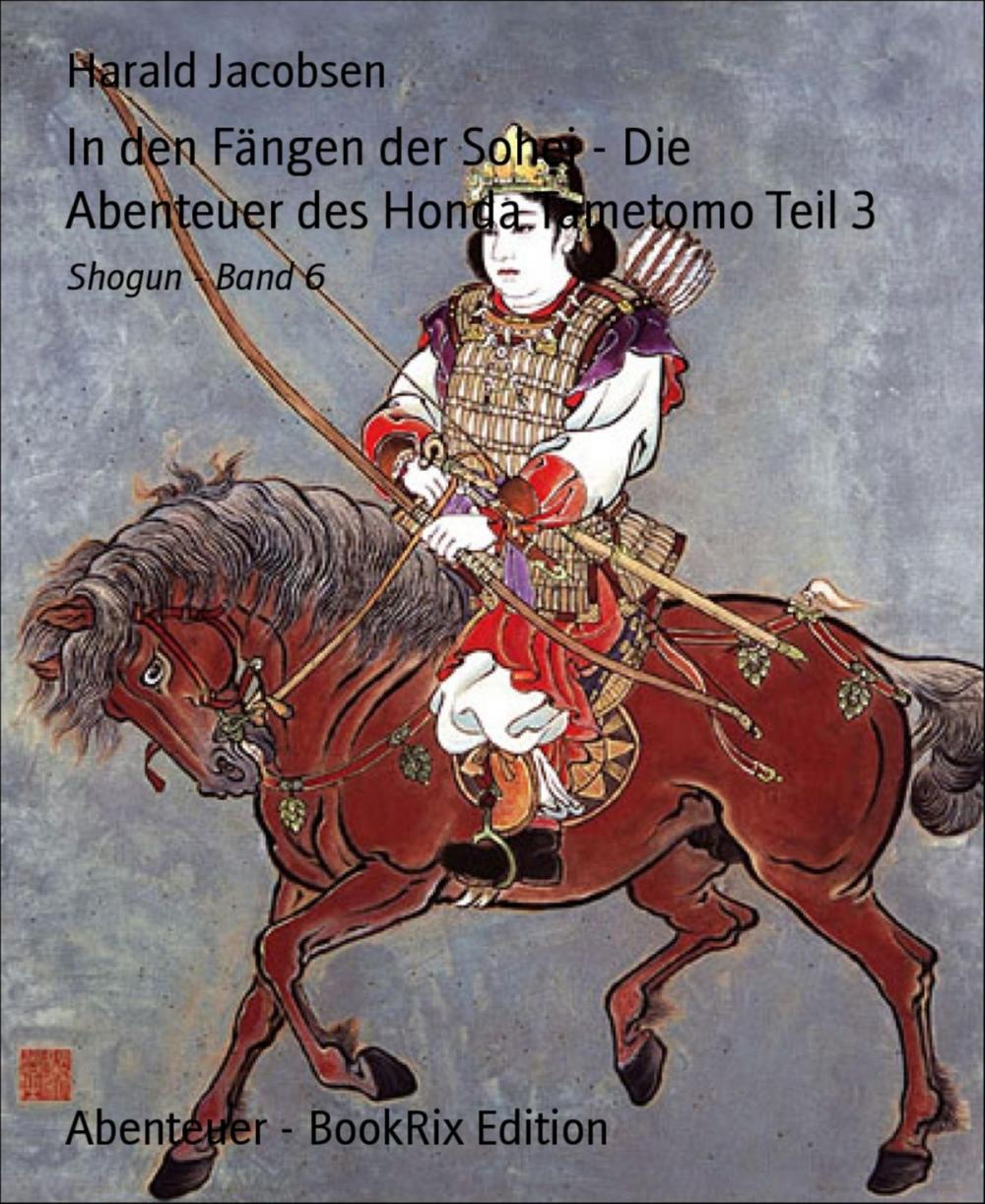 Big bigCover of In den Fängen der Sohei - Die Abenteuer des Honda Tametomo Teil 3