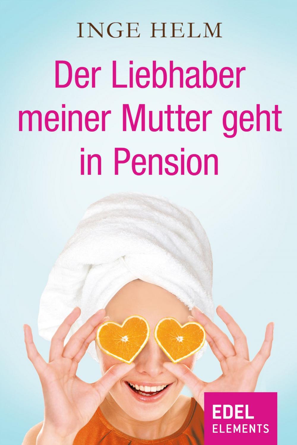 Big bigCover of Der Liebhaber meiner Mutter geht in Pension