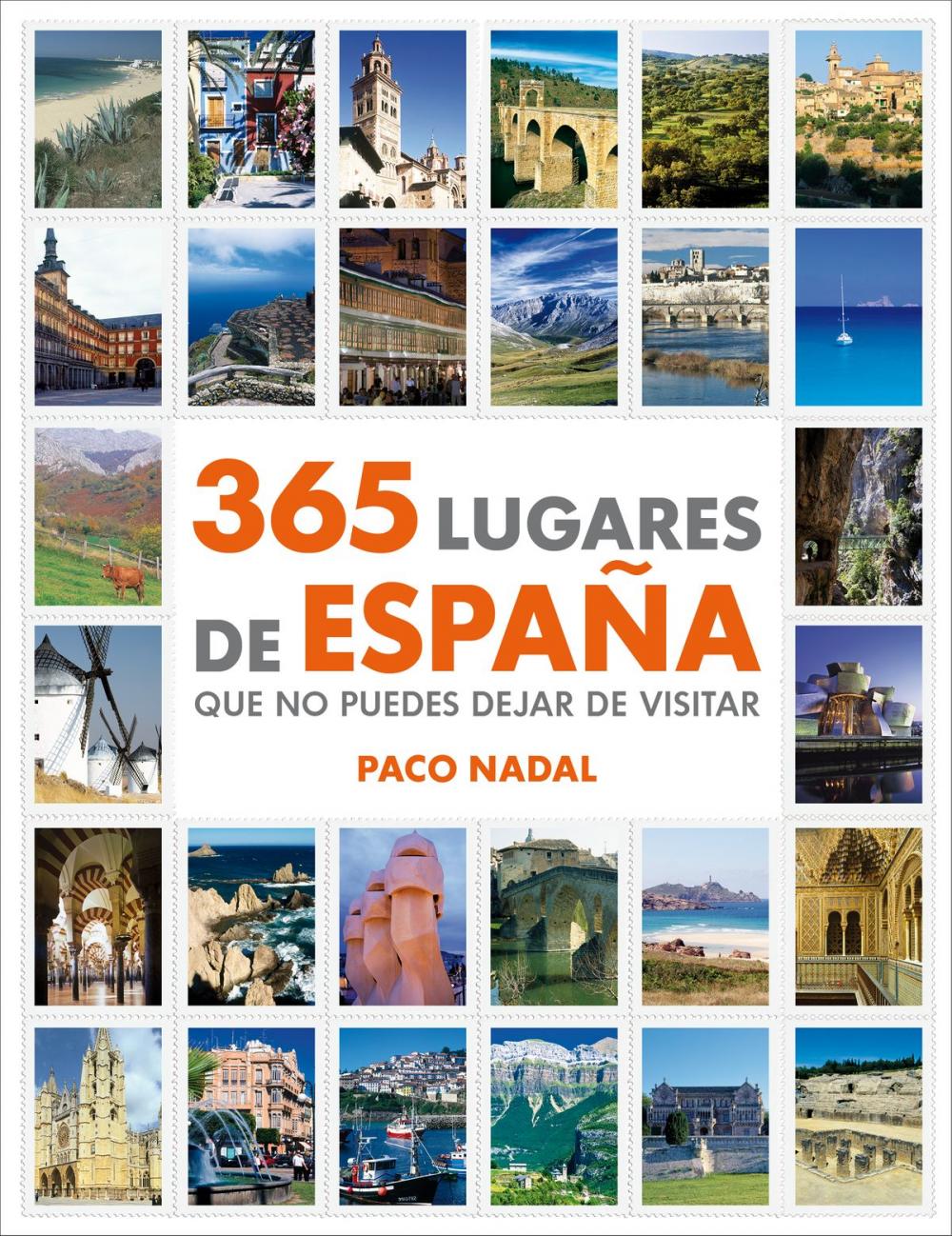 Big bigCover of 365 lugares de España que no puedes dejar de visitar