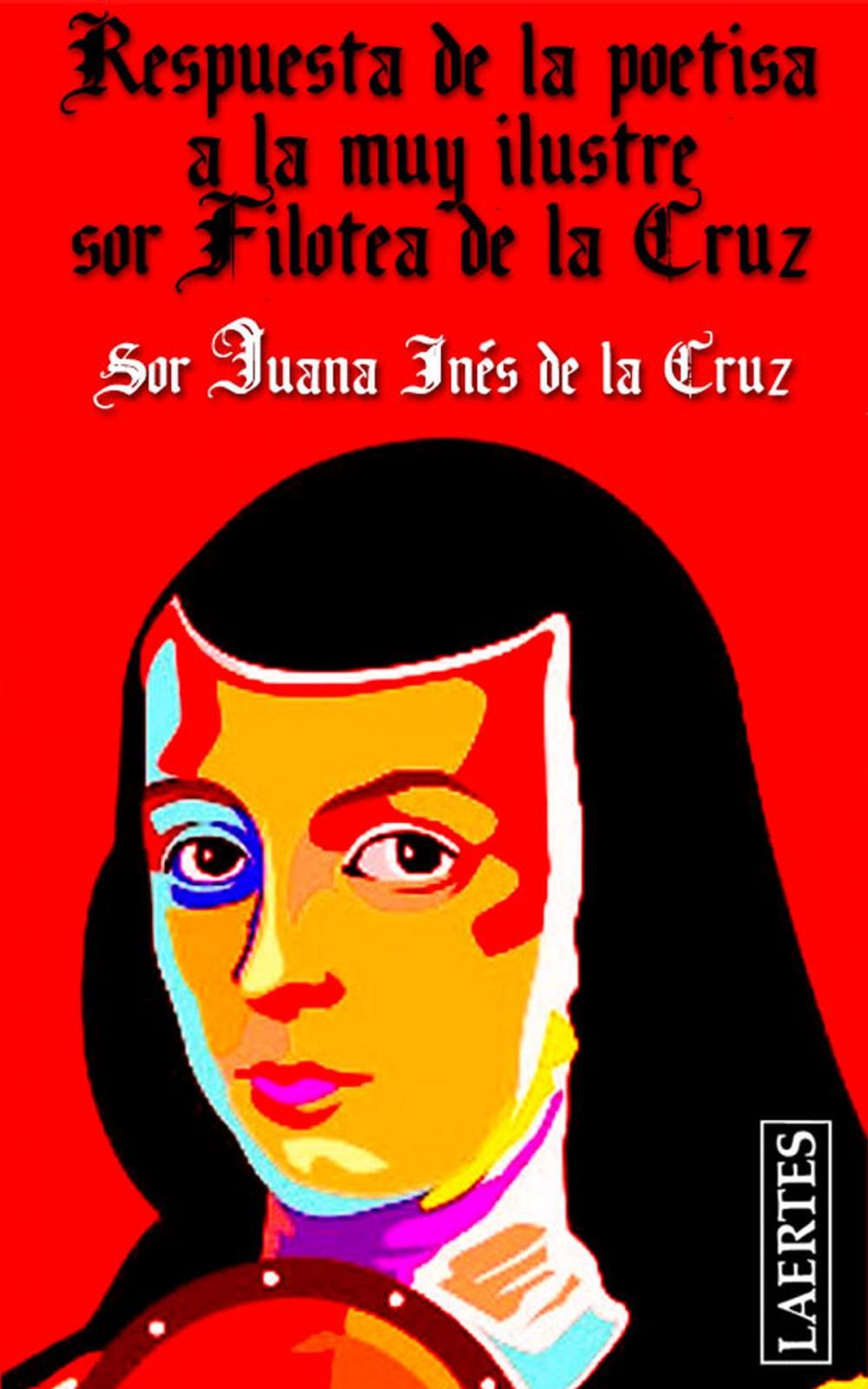 Big bigCover of Respuesta de la poetisa a la muy Ilustre sor Filotea de la Cruz