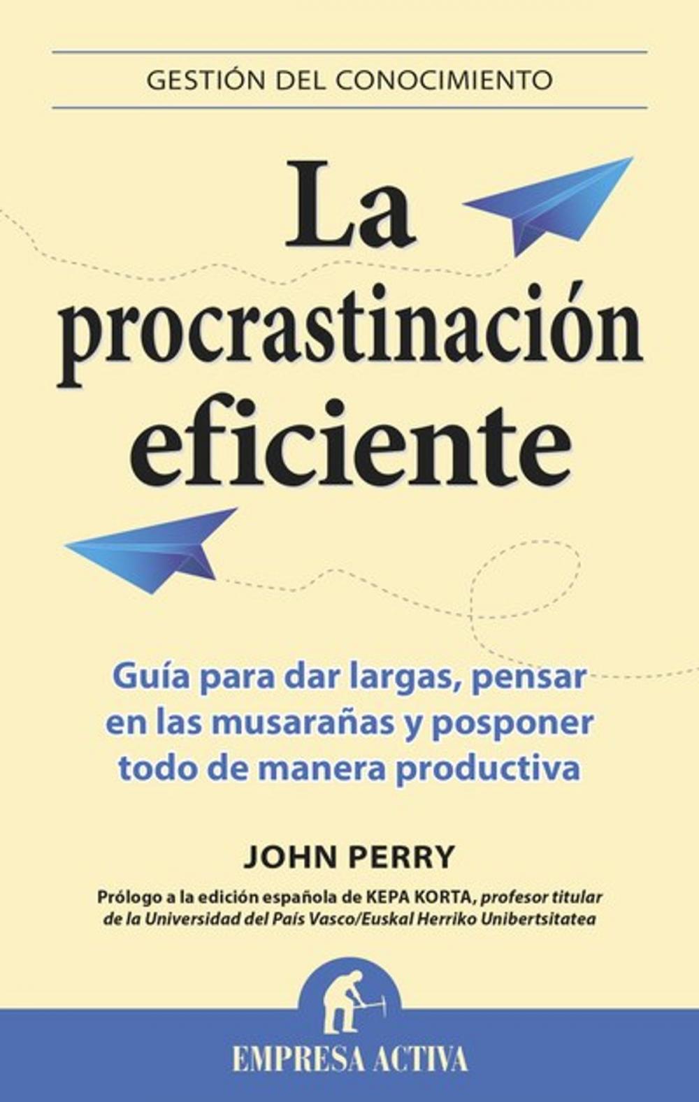 Big bigCover of La procrastinación eficiente