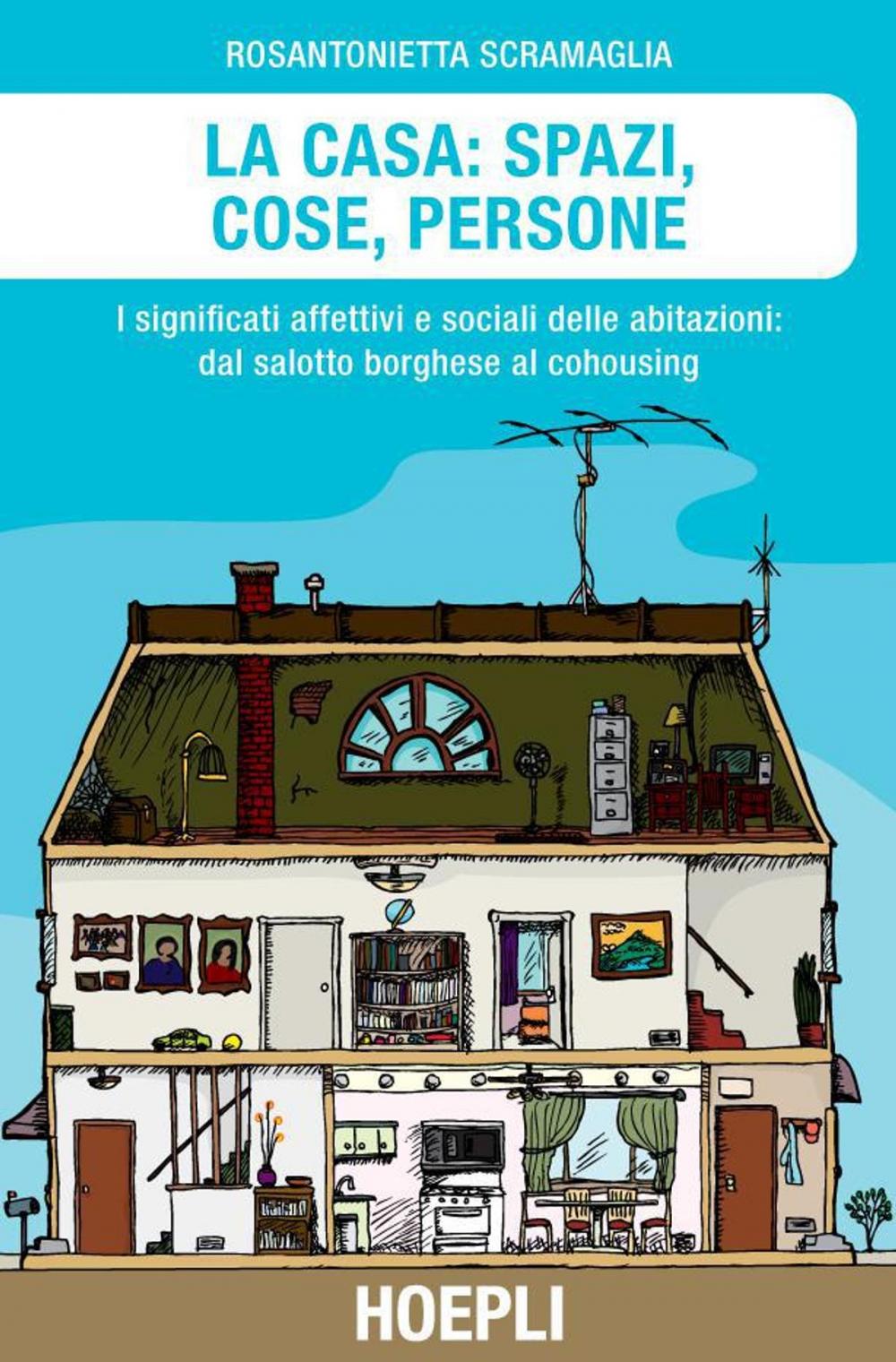 Big bigCover of La casa: spazi, cose, persone