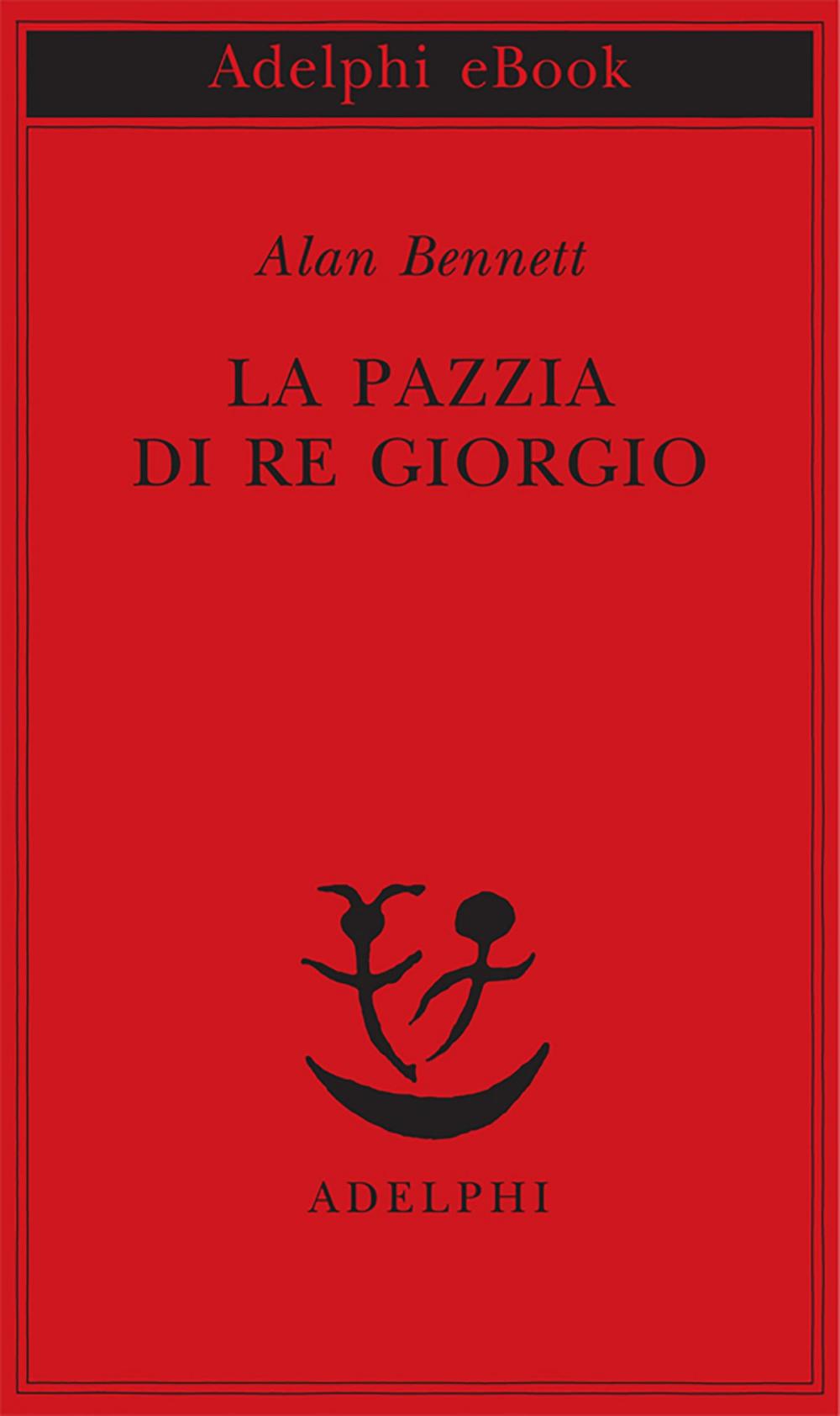 Big bigCover of La pazzia di Re Giorgio