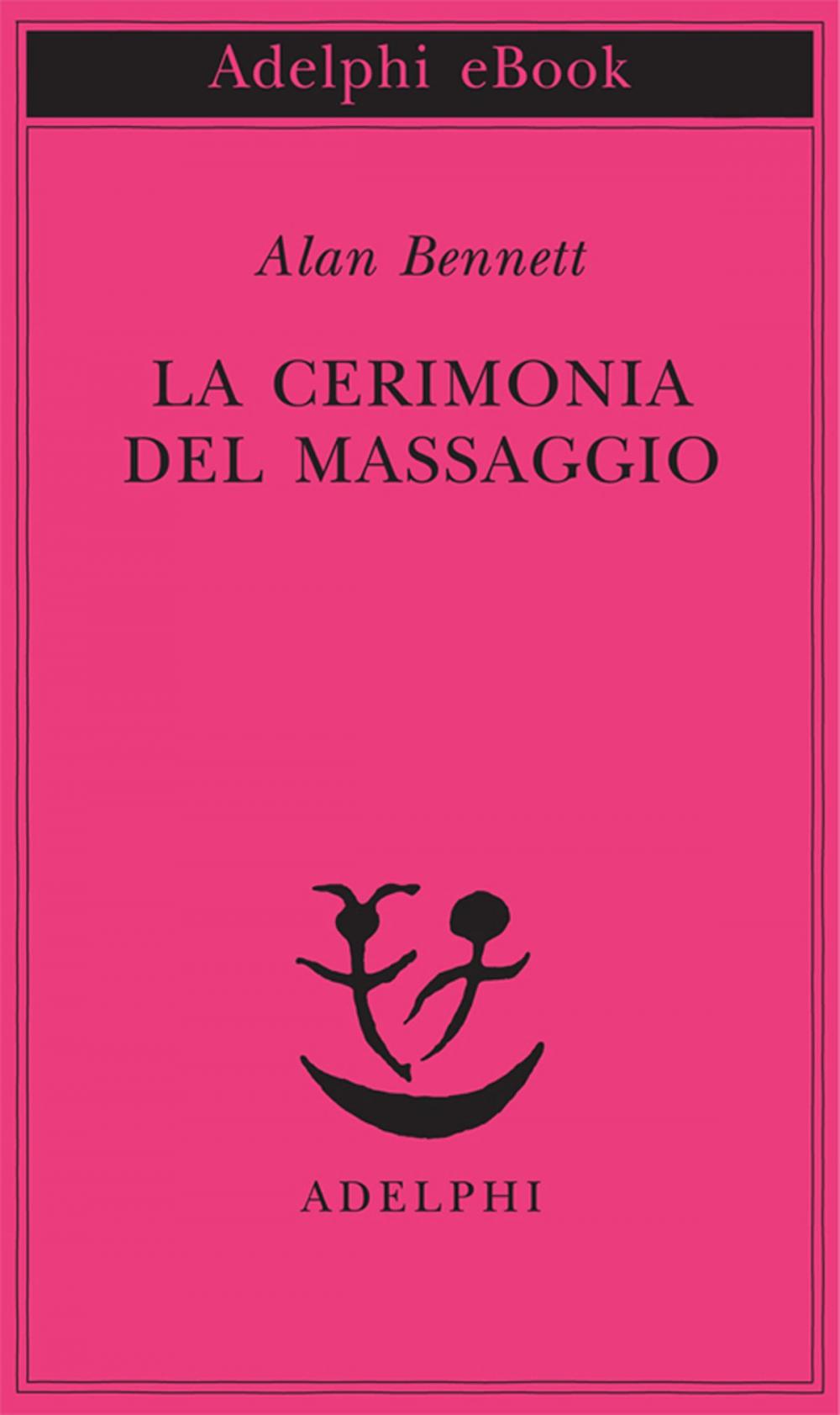 Big bigCover of La cerimonia del massaggio