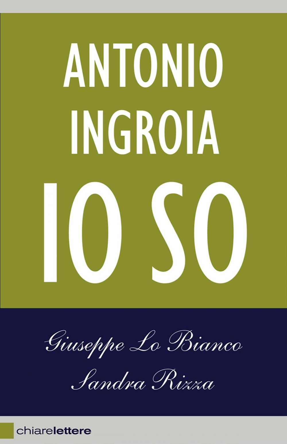 Big bigCover of Antonio Ingroia. Io so