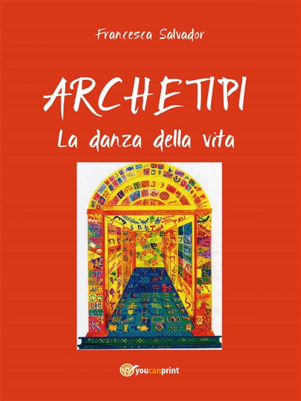 Big bigCover of Archetipi - La danza della vita