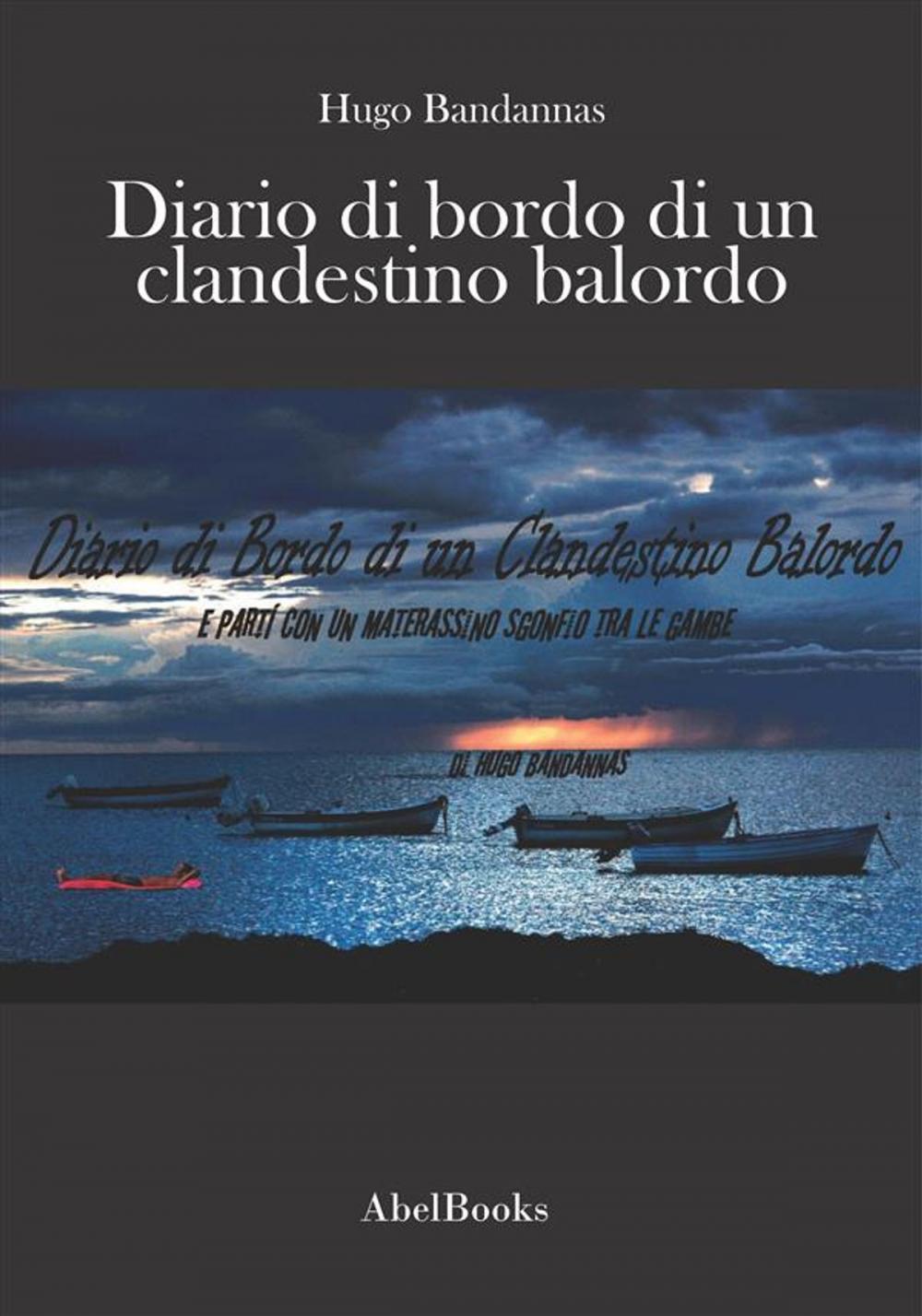 Big bigCover of Diario di Bordo di un Clandestino Balordo
