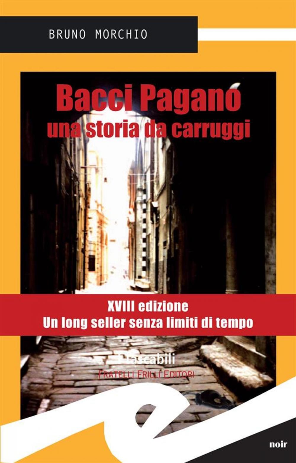 Big bigCover of Bacci Pagano. Una storia da carruggi