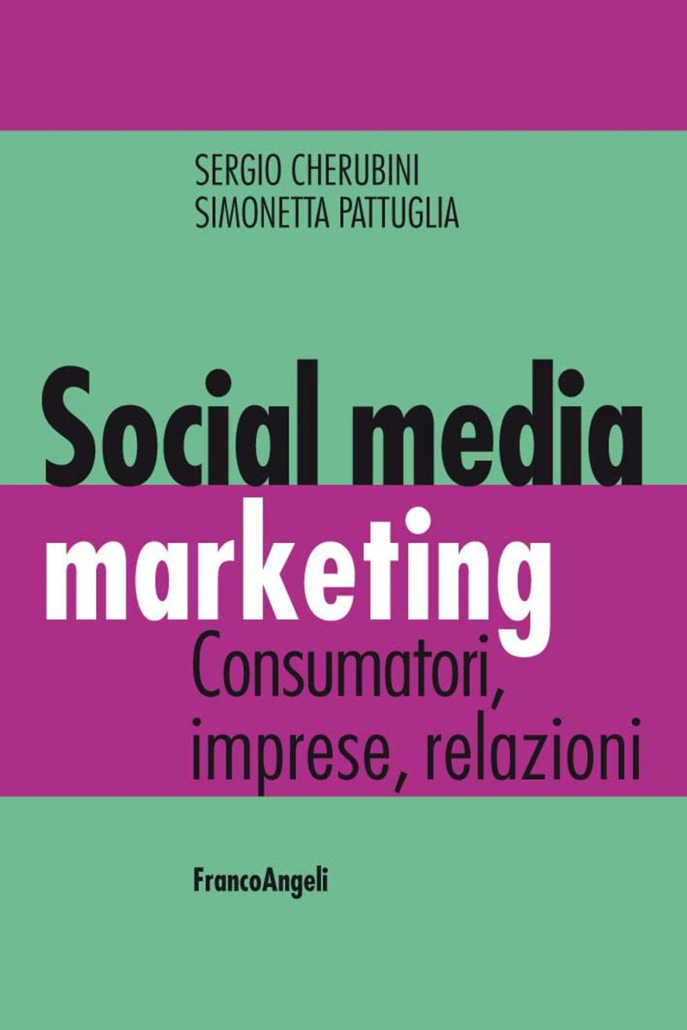 Big bigCover of Social media marketing. Consumatori, imprese, relazioni