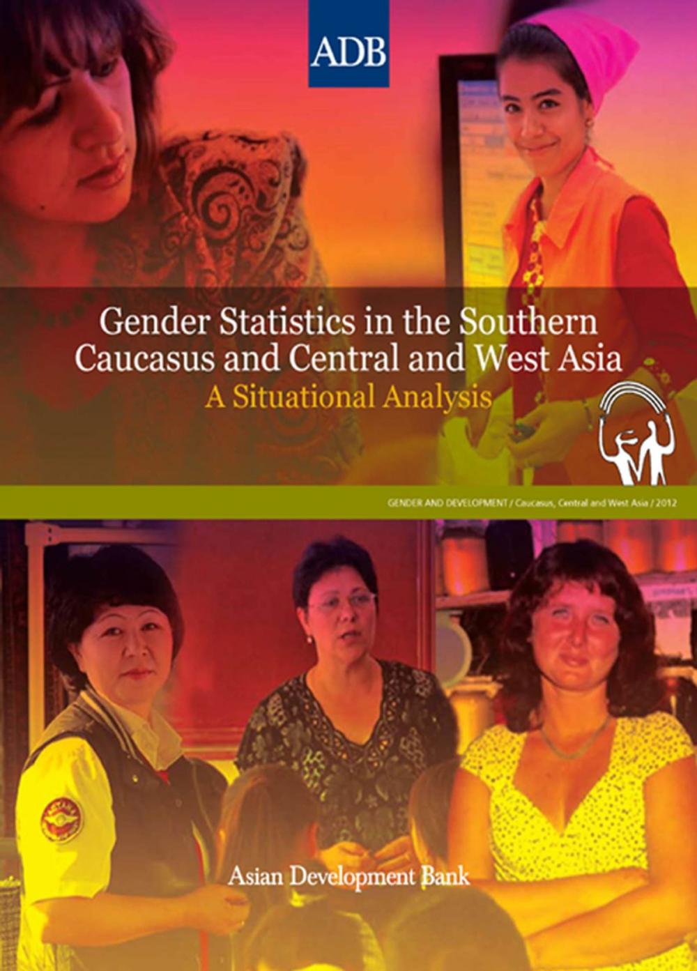 Big bigCover of Gender Statistics in the Southern Caucasus and Central and West Asia