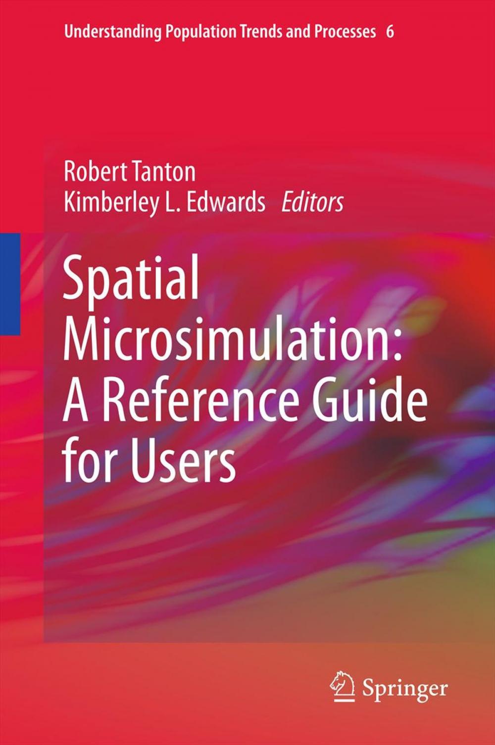 Big bigCover of Spatial Microsimulation: A Reference Guide for Users