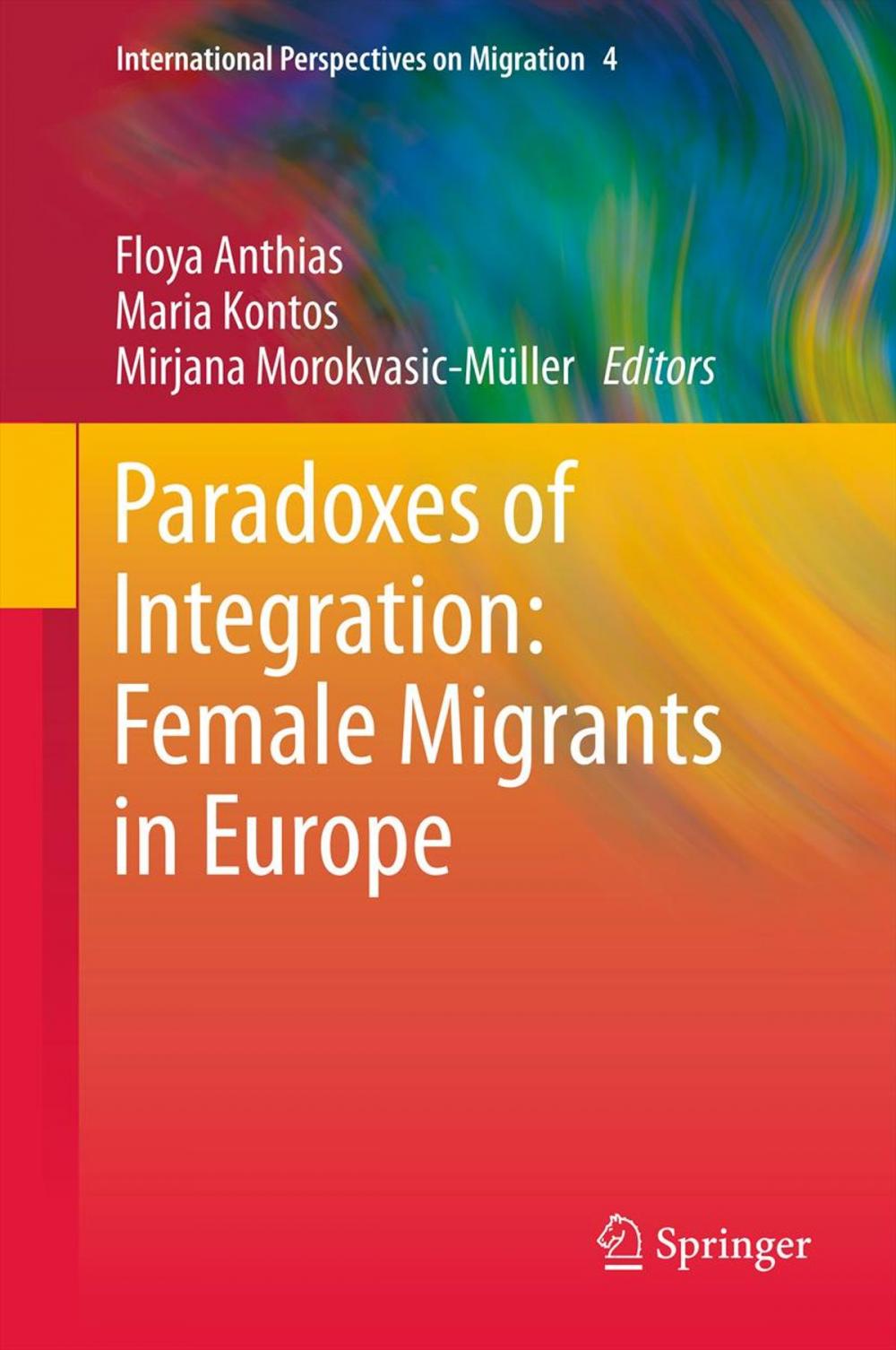 Big bigCover of Paradoxes of Integration: Female Migrants in Europe