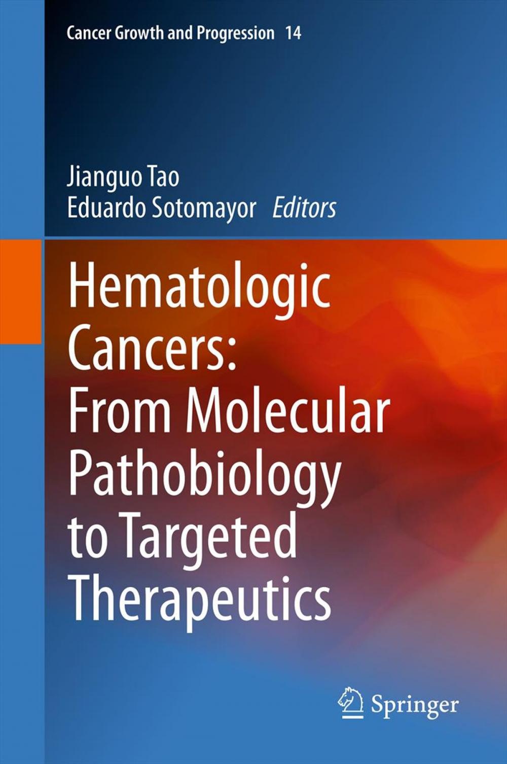 Big bigCover of Hematologic Cancers: From Molecular Pathobiology to Targeted Therapeutics