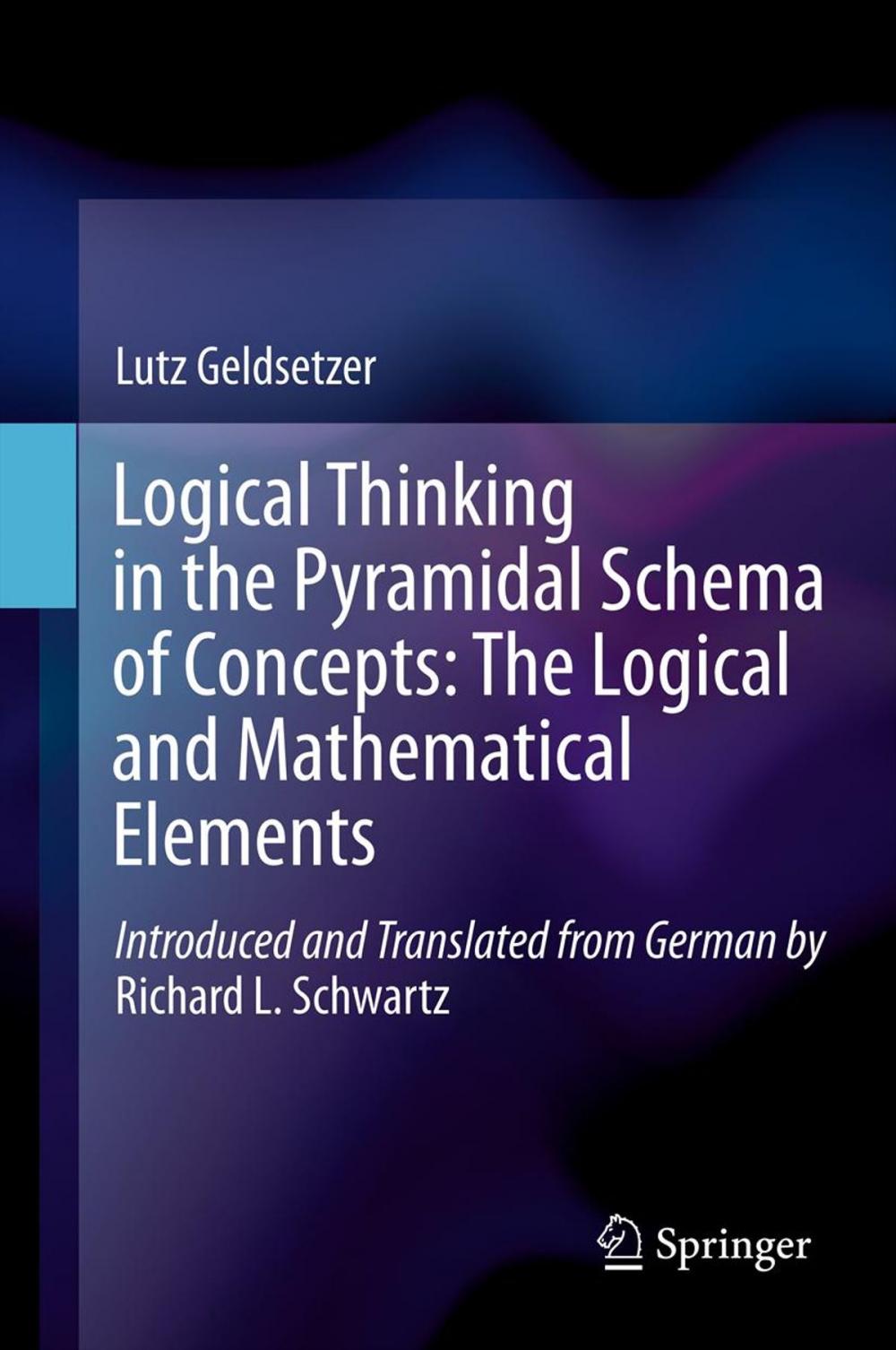 Big bigCover of Logical Thinking in the Pyramidal Schema of Concepts: The Logical and Mathematical Elements