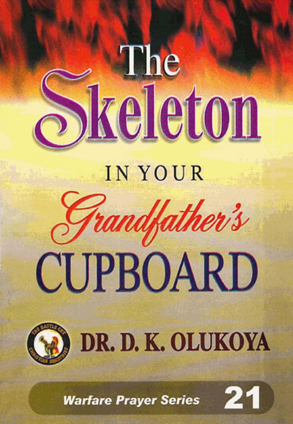 Big bigCover of The Skeleton in your Grandfather's Cupboard