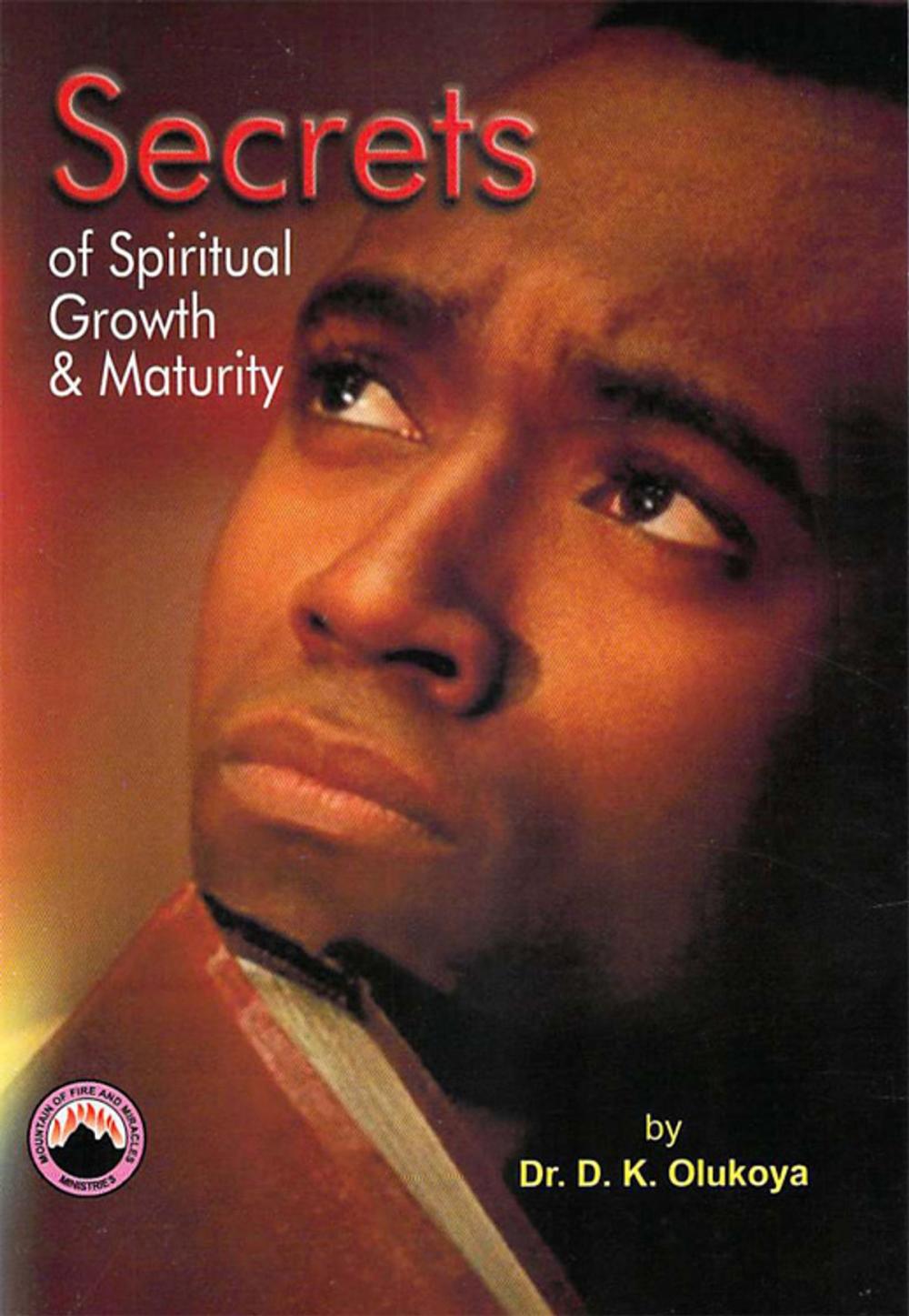 Big bigCover of Secrets of Spiritual Growth and Maturity