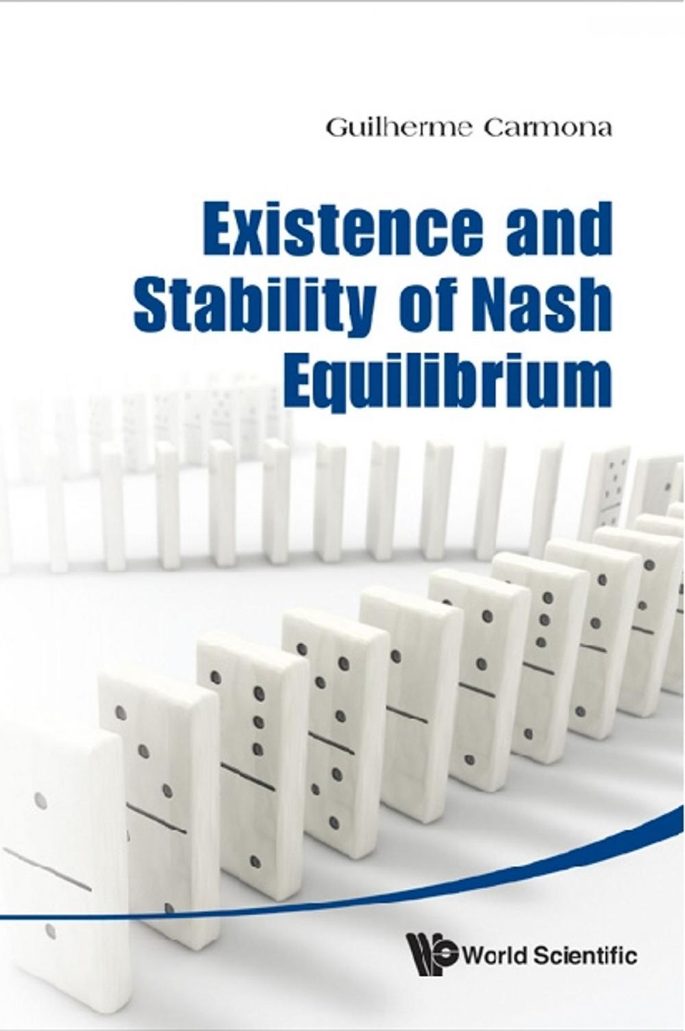 Big bigCover of Existence and Stability of Nash Equilibrium