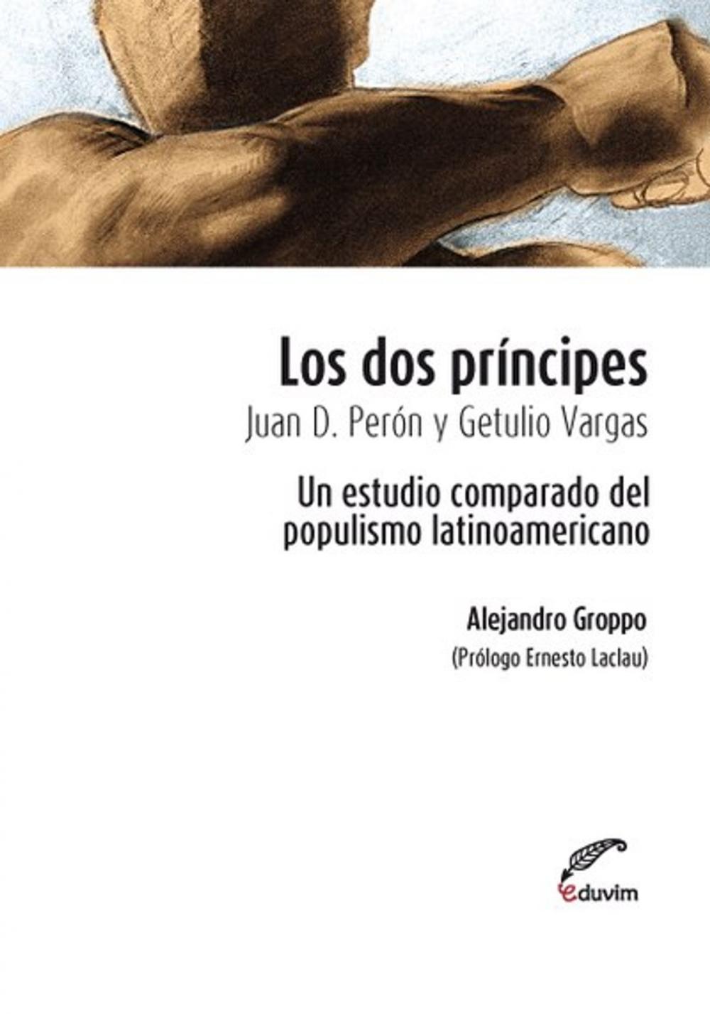 Big bigCover of Los dos príncipes. Juan D. Perón y Getulio Vargas