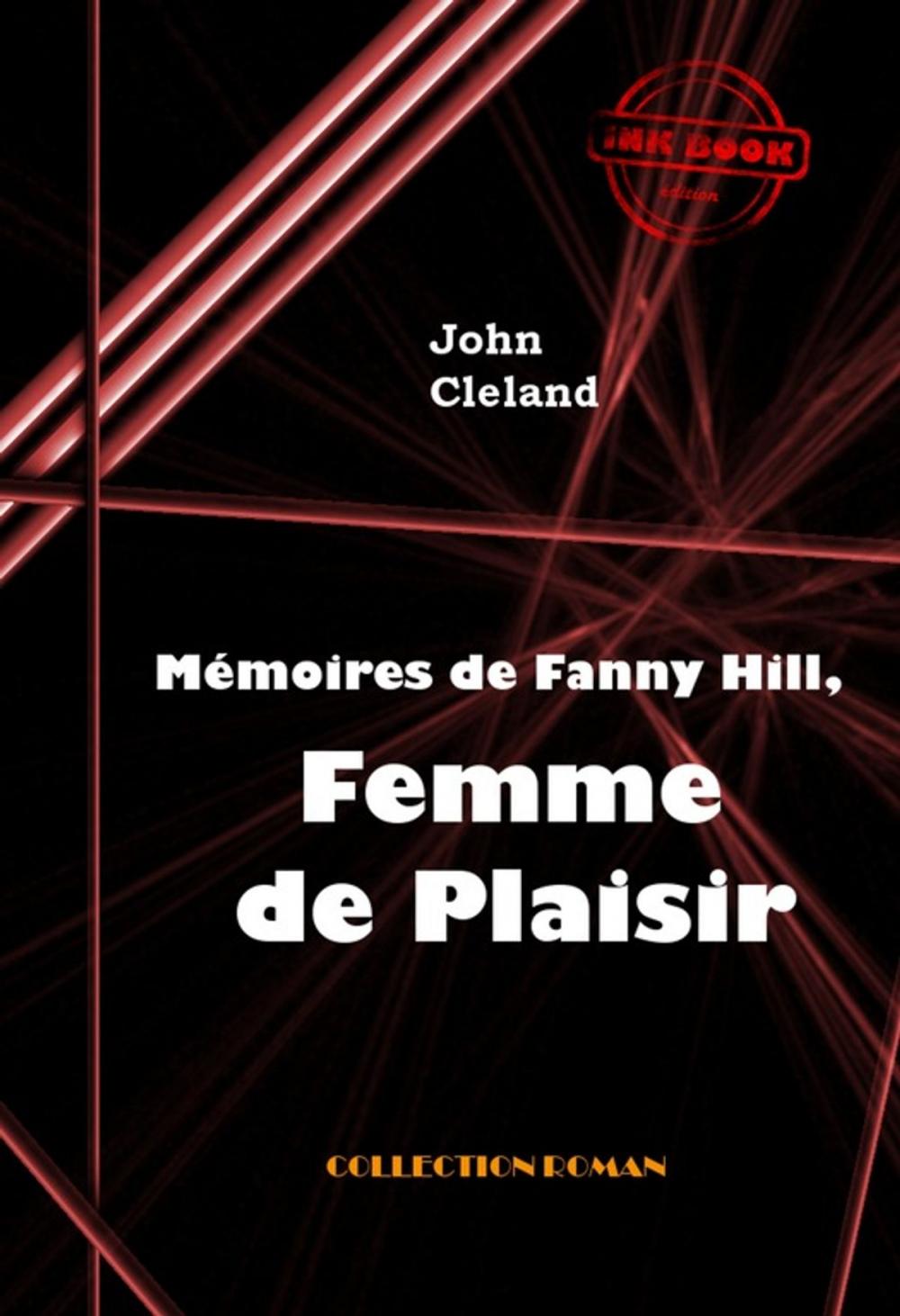 Big bigCover of Mémoires de Fanny Hill, femme de plaisir ou les mémoires d'une prostituée à Londres au XVIII° siècle