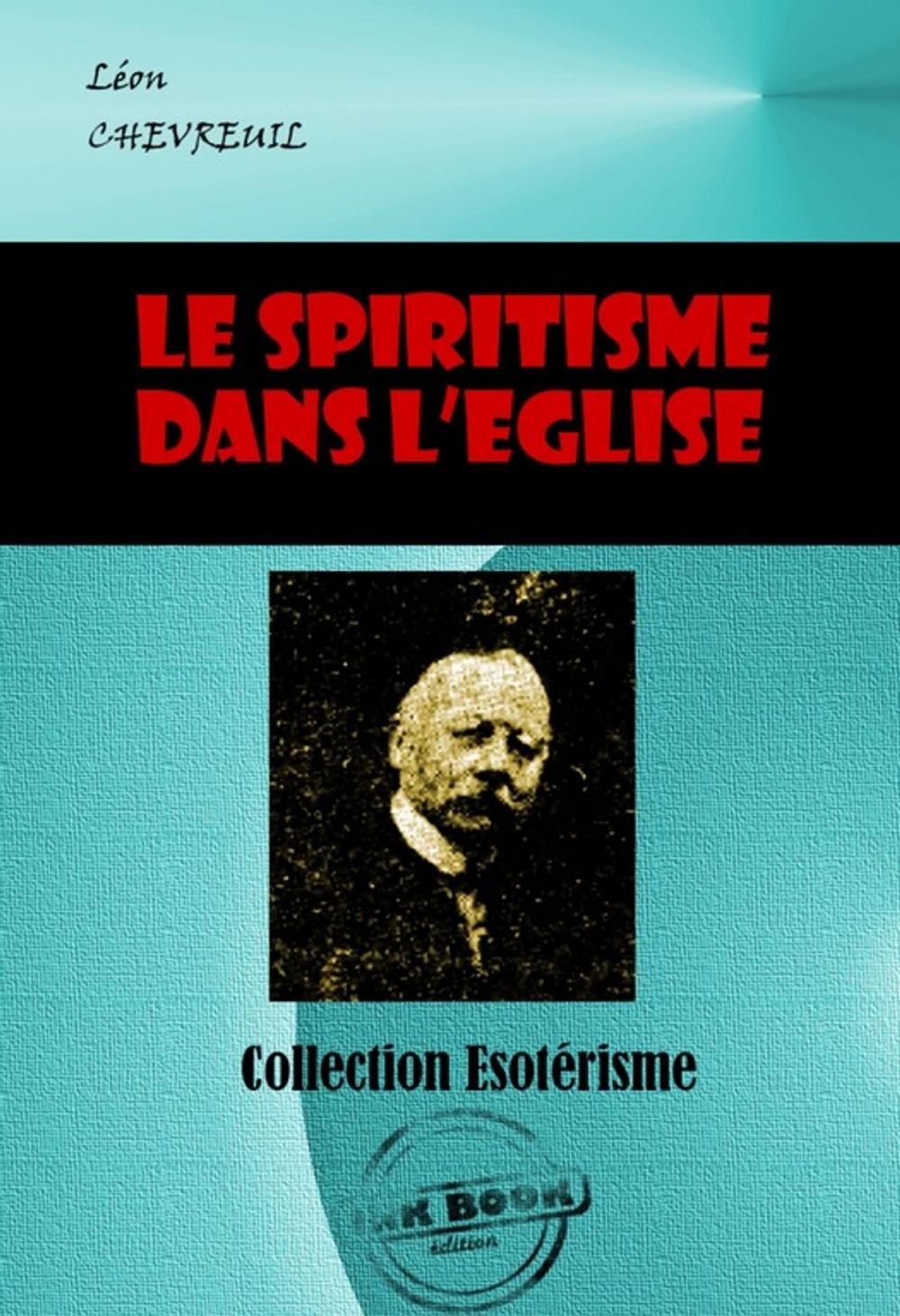 Big bigCover of Le spiritisme dans l'Eglise