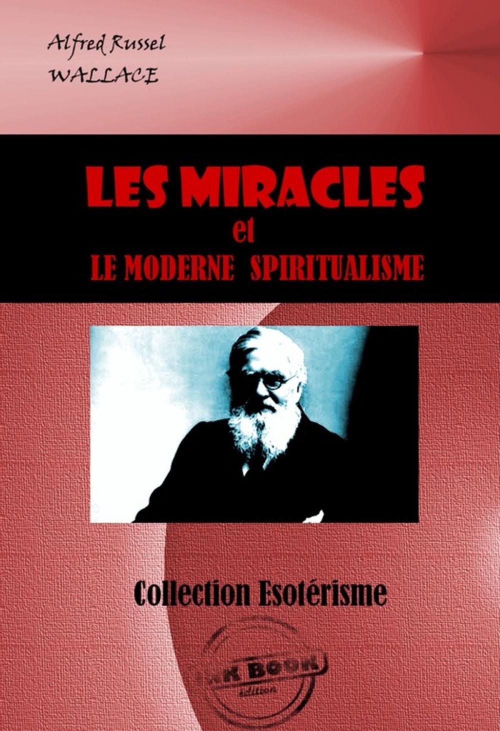 Big bigCover of Les miracles et le moderne spiritualisme