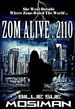 Cover of the book Zom Alive: 2110 by DiAnn Mills