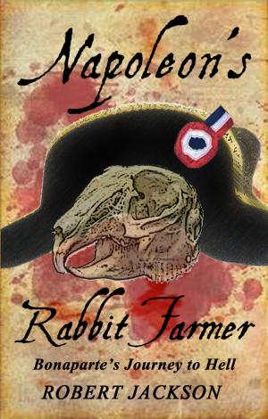 Cover of the book Napoleon's Rabbit Farmer by Emma Andersen