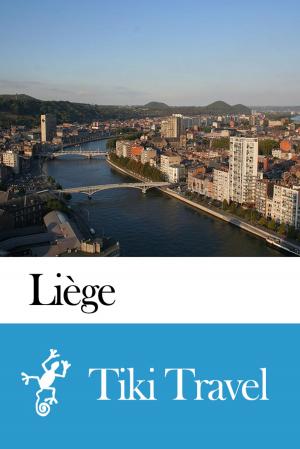 Cover of Liège (Belgium) Travel Guide - Tiki Travel