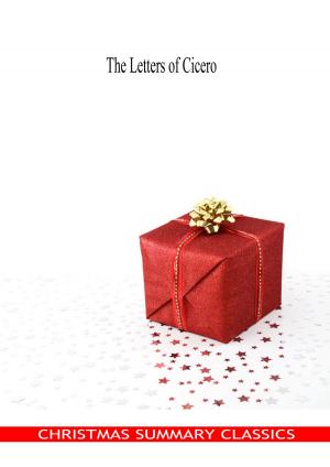 Cover of the book The Letters of Cicero [Christmas Summary Classics] by Harry Stein