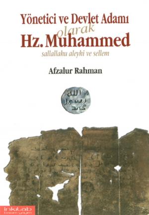 Cover of the book Yönetici ve Devlet Adamı Olarak Hz. Muhammed by 