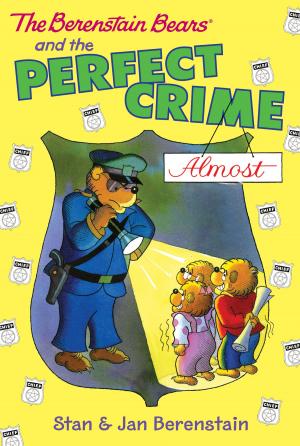 Cover of the book The Berenstain Bears Chapter Book: The Perfect Crime (Almost) by P. Bru