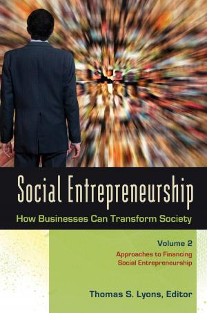 Cover of the book Social Entrepreneurship: How Businesses Can Transform Society [3 volumes] by Elizabeth Ghaffari