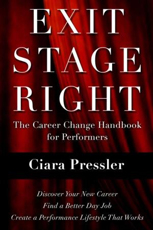 Cover of Exit Stage Right: The Career Change Handbook for Performers