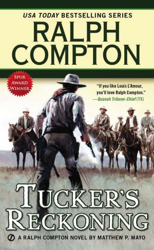 Cover of the book Ralph Compton Tucker's Reckoning by Jack McDevitt