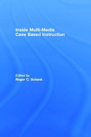 Cover of the book Inside Multi-Media Case Based Instruction by Ewa Zarkowska, John Clements
