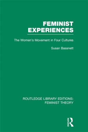 Book cover of Feminist Experiences (RLE Feminist Theory)